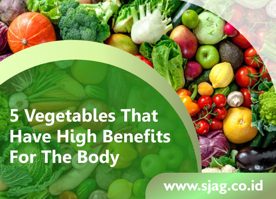 5-vegetables-that-have-high-benefits-for-the-body